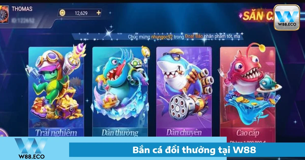 Bắn Cá W88 1 Giới thiệu về Bắn cá W88