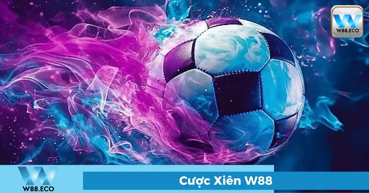 Cược Xiên Là Gì? Hướng Dẫn Chơi Tại W88 Cho Người Mới 2 Định Nghĩa Cược Xiên: Lợi Thế Và Rủi Ro
