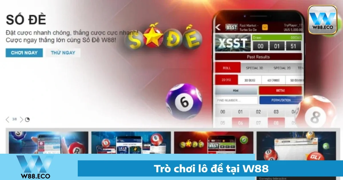 Lô Đề W88 2 Các loại hình Lô đề W88