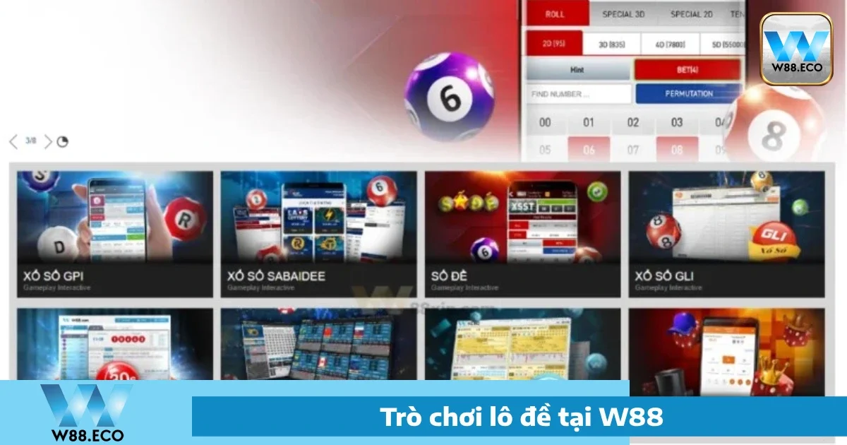 Lô Đề W88 4 Cách tham gia Lô đề W88