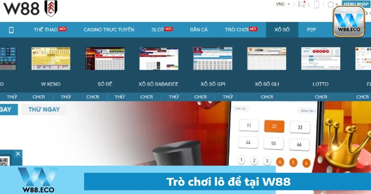 Lô Đề W88 5 Bí quyết chơi Lô đề W88 hiệu quả