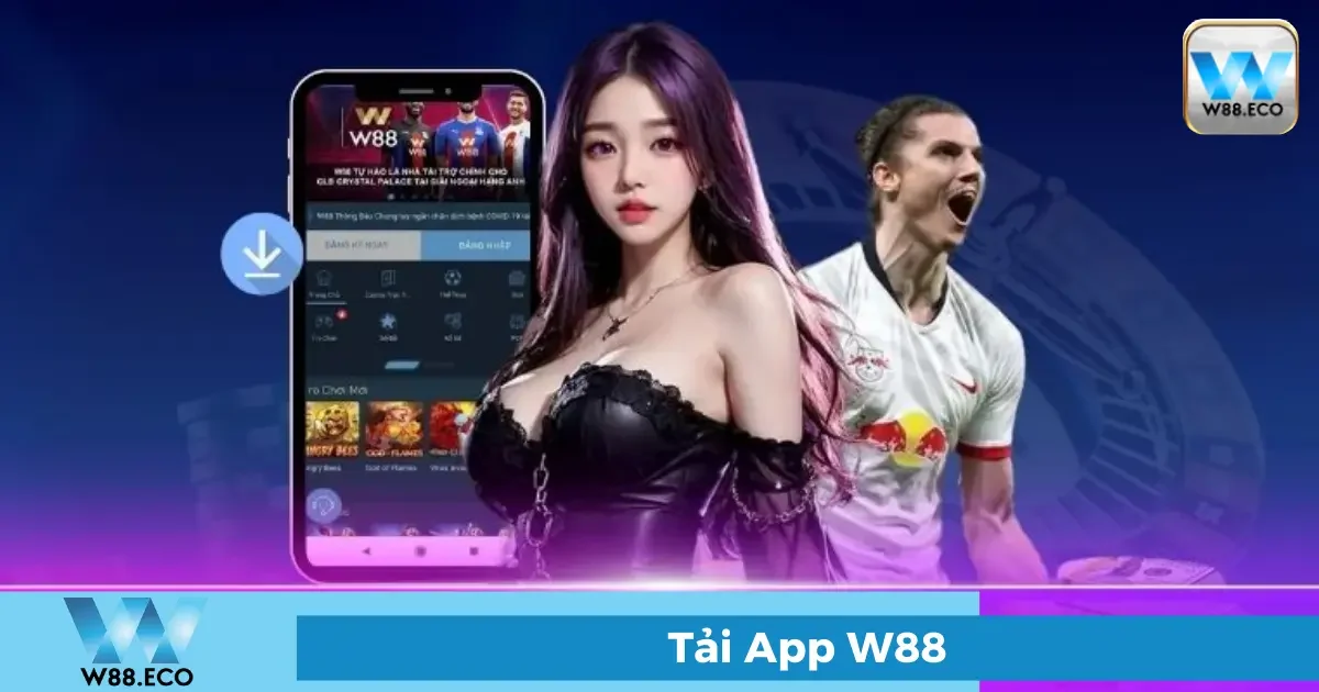 Tải App W88 - Trải nghiệm cá cược mọi lúc mọi nơi 5 Bảo mật cao